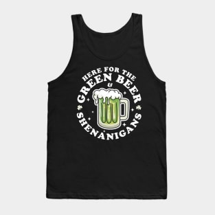 Here for the Green Beer and Shenanigans Saint Patrick's Day Tank Top